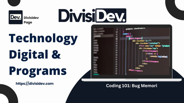 Coding 101: Bug Memori: Masalah Kecil yang Bisa Bikin Program Crash!
